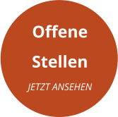 Offene  Stellen JETZT ANSEHEN